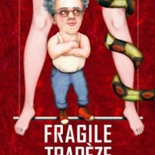 Fragile Trapèze - Théâtre Pierre de Lune, Avignon photo
