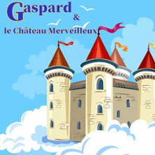 Gaspard et le Château Merveilleux photo