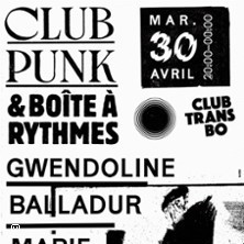 Gwendoline + Balladur + Marie Klock - Club Punk & Boite à Rythmes photo