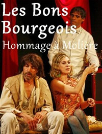 Hommage à Molière : Les bons bourgeois photo