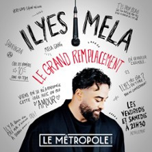 Ilyes Mela - Le Grand Remplacement - le Métropole, Paris photo