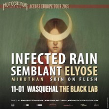 Infected Rain & Semblant + Elyose, Miruthan & Skin On Flesh - Motocultor Accross photo