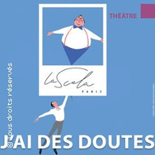 J'ai des Doutes - La Scala, Paris photo