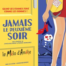 Jamais le Deuxième Soir - Le Mélo d'Amélie - Paris photo