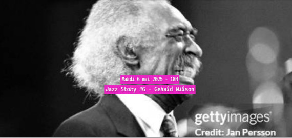 Jazz Story #6 – Les petits maîtres, Gerald Wilson photo