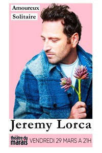 Jeremy Lorca dans Amoureux solitaire photo