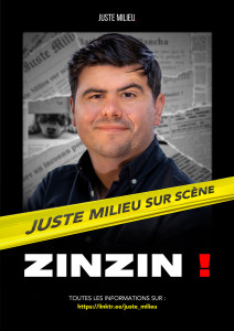 JUSTE MILIEU sur Scène – ZINZIN photo