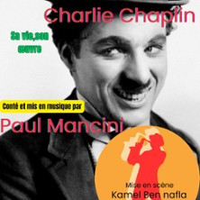 Kamel - Charlie Chaplin, sa Vie, son Oeuvre photo