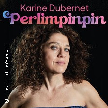 Karine Dubernet " Perlimpinpin" - Apollo Comedy - Paris photo