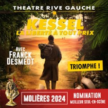 Kessel, la Liberté à Tout Prix - Théâtre Rive Gauche, Paris photo