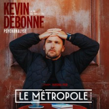 Kevin Debonne - Psychanalyse - Le Métropole photo