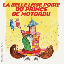 La Belle Lisse Poire du Prince de Motordu - Le Lucernaire, Paris photo