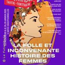 La Folle et Inconvenante Histoire des Femmes photo