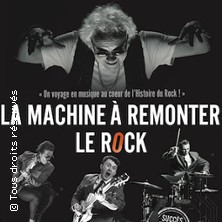 La Machine A Remonter le Rock un Show 100% Live photo