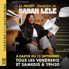 La Mauvaise Education de Sarah Lélé - Théâtre des Mathurins, Paris photo