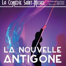 La Nouvelle Antigone - La Comédie Saint Michel, Paris photo