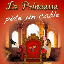 La Princesse Pète un Cable ( Tournée ) photo