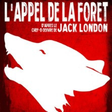 L'Appel de la Forêt - Théâtre Pierre de Lune, Avignon photo