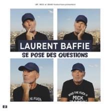 Laurent Baffie se Pose des Questions (Tournée) photo