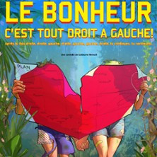 Le Bonheur c'est Tout Droit à Gauche ! ( Tournée) photo