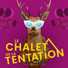 Le Chalet de la Tentation ( Tournée ) photo