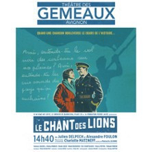 Le Chant des Lions - Théâtre des Gémeaux, Avignon photo