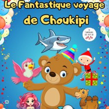 Le Fantastique Voyage de Choukipi ( Tournée ) photo