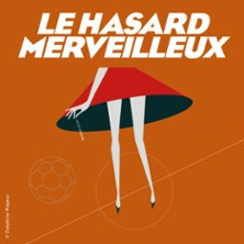 Le Hasard Merveilleux - Théâtre du Lucernaire, Paris photo