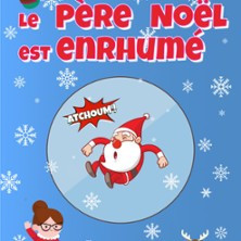 Le Père Noël est Enrhumé - We Welcome, Lagny sur Marne photo