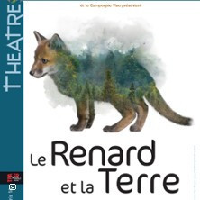 Le Renard & la Terre - Théâtre le Ranelagh, Paris photo