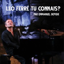 Léo Ferré, Tu Connais ? ( Par Emmanuel Depoix ) photo