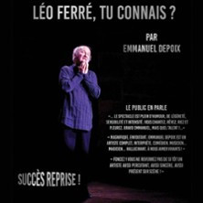 Léo Ferré, Tu Connais ? ( Par Emmanuel Depoix ) - Théâtre de l'Essaïon, Paris photo