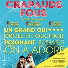 Les Crapauds Fous  - Théâtre du Splendid, Paris photo