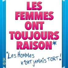 Les Femmes ont Toujours Raison Les Hommes n'ont Jamais Tort photo