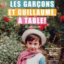 Les Garçons et Guillaume, à Table ! photo