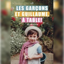 Les Garçons et Guillaume à Table, Théâtre Buffon photo