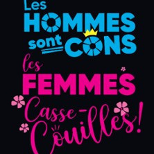 Les Hommes sont Cons, Les Femmes Casse-Couilles - Paradise République - Avignon photo