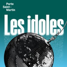 Les Idoles - Théâtre de la Porte Saint-Martin, Paris photo