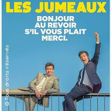 Les Jumeaux - Bonjour, Au Revoir, S'il Vous Plait, Merci (Tournée) photo