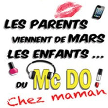 Les Parents Viennent de Mars, Les Enfants du McDo, chez Maman - Théâtre des Blan photo