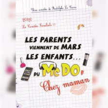 Les Parents Viennent de Mars, Les Enfants du Mcdo : Chez Maman !, Théâtre Le Par photo