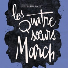 Les Quatre Soeurs March, Théâtre le Ranelagh, Paris photo