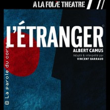 L’Etranger - A la Folie Théâtre, Paris photo
