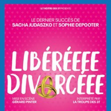 Liberéeee , Divorcéee photo