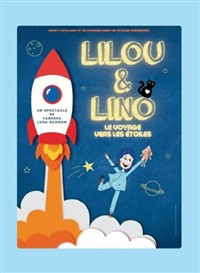 Lilou et Lino : Le Voyage vers les étoiles photo