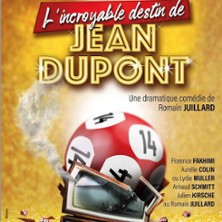 L'Incroyable Destin de Jean Dupont ( Tournée ) photo