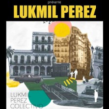 Lukmil Perez - La Musique de Cuba photo