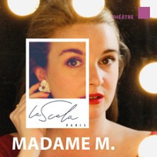 Madame M. - La Scala, Paris photo