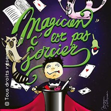 Magicien C'est Pas Sorcier - La Comédie St Michel - Paris photo