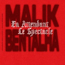 Malik Bentalha - En Attendant le Spectacle photo